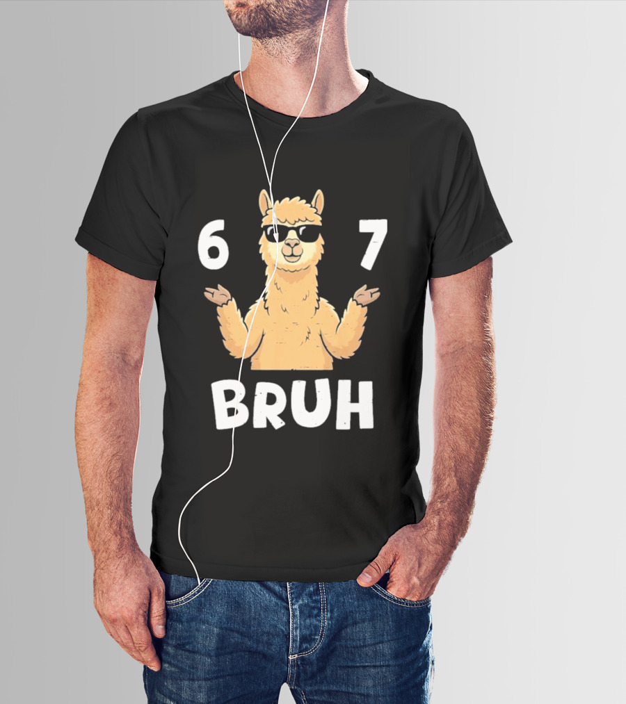 6 7 Bruh Llama Sunglasses Shrug T-Shirt