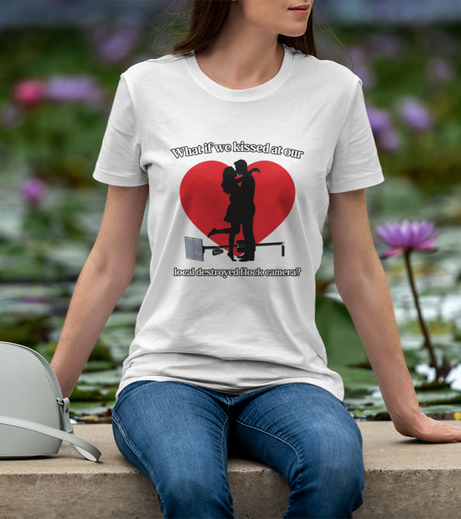 What If We Kissed At Our Local Destroyed Flock Camera Romantic Heart T-Shirt