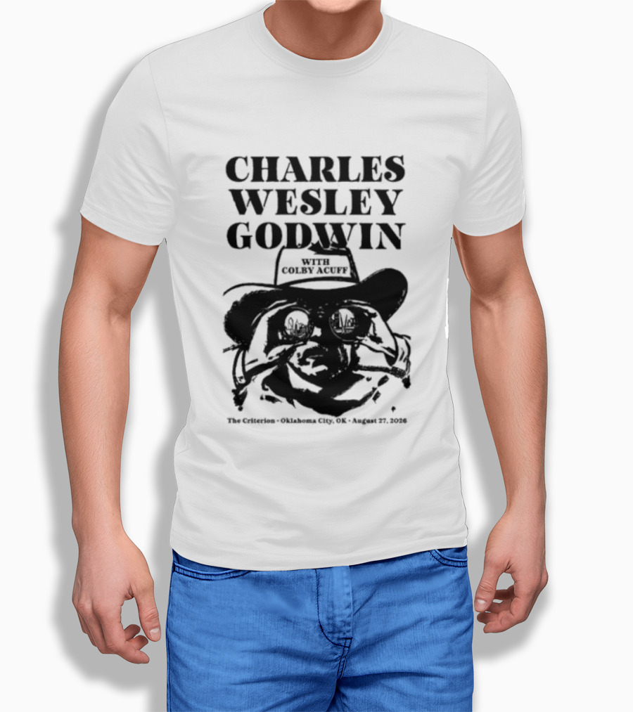 Charles Wesley Godwin And Colby Acuff Live At The Criterion Oklahoma City August 27 2026 T-Shirt