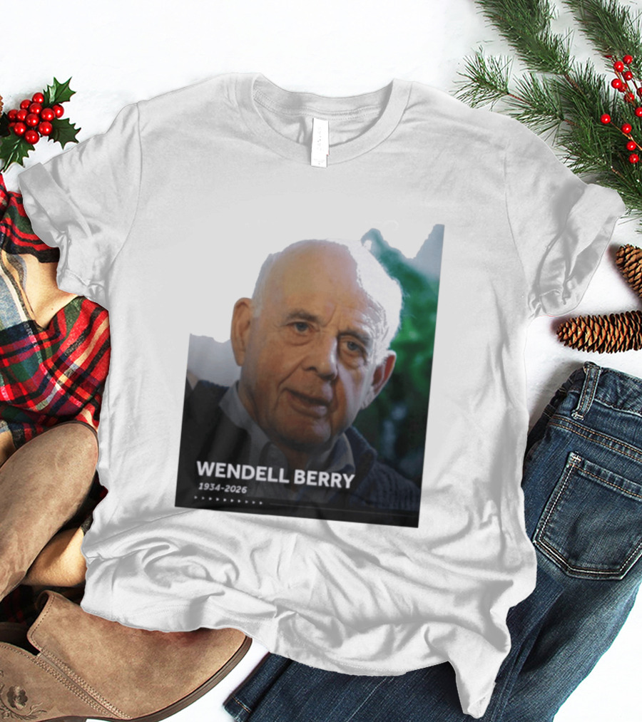 Wendell Berry 1934 2026 Commemorative T-Shirt