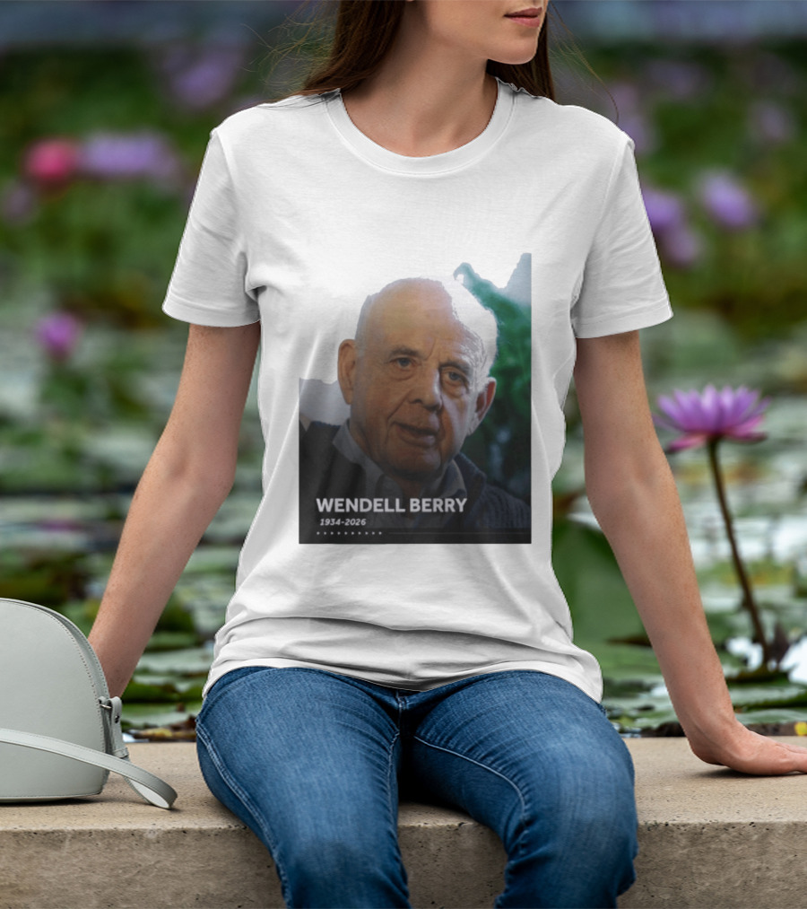 Wendell Berry 1934 2026 Commemorative T-Shirt