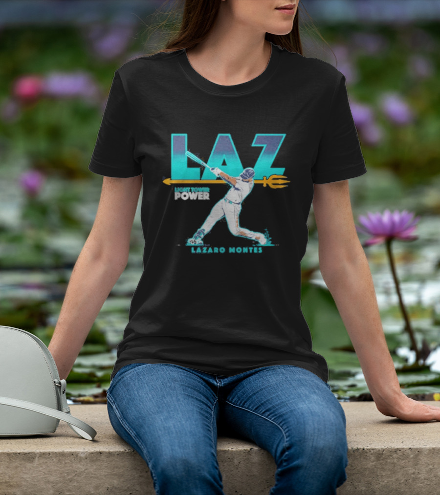 Seattle Mariners Lazaro Montes Laz Light Tower Power T-Shirt