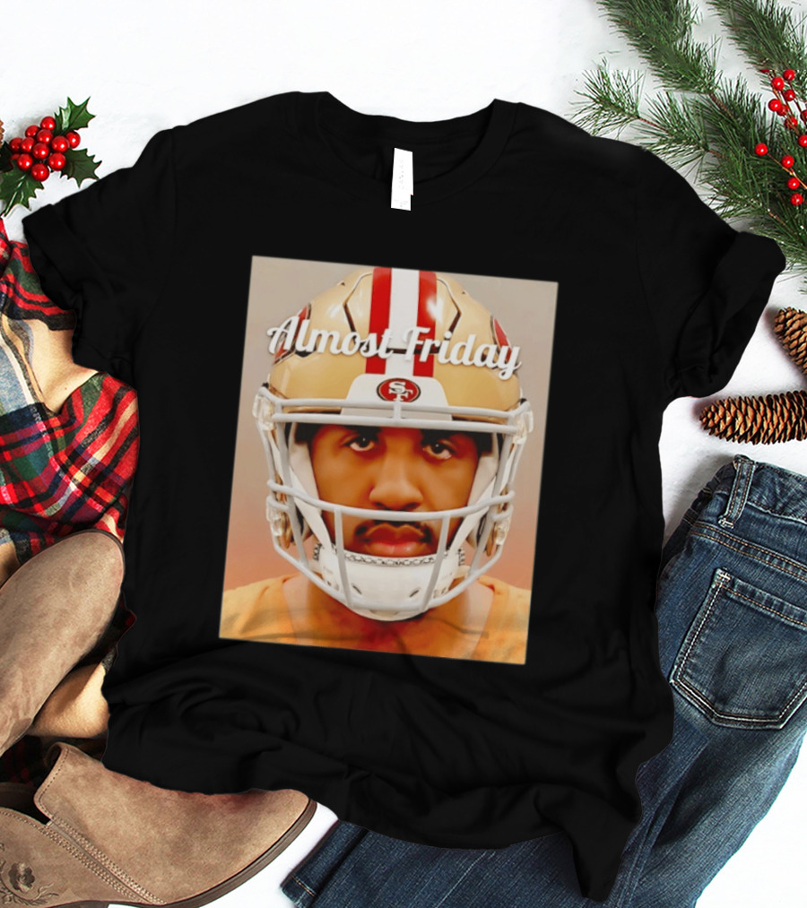 Almost Friday San Francisco 49ers Shot Football Helmet T-Shirt