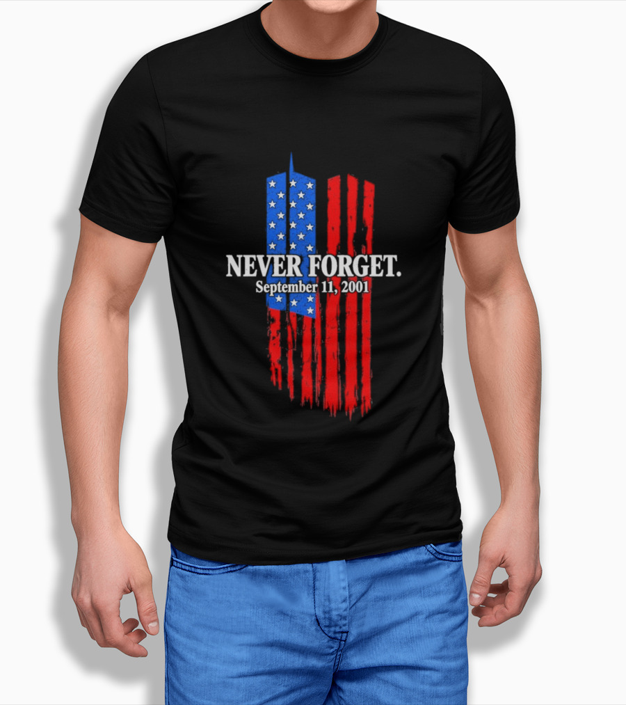 Never Forget September 11 2001 Memorial With American Flag Stars And Stripes Twin Towers T-Shirt