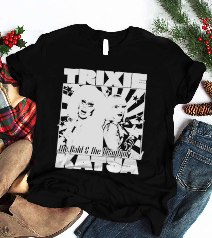 Trixie Katya The Bald And The Beautiful Stars Burst Microphone T-Shirt