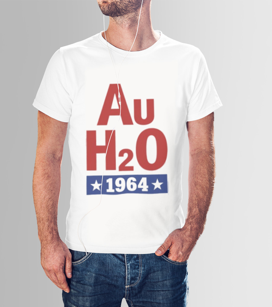 Au H2O 1964 Barry Goldwater Chemistry Political Campaign T-Shirt