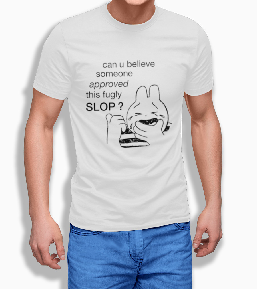 Can U Believe Someone Approved This Fugly Slop Cartoon T-Shirt