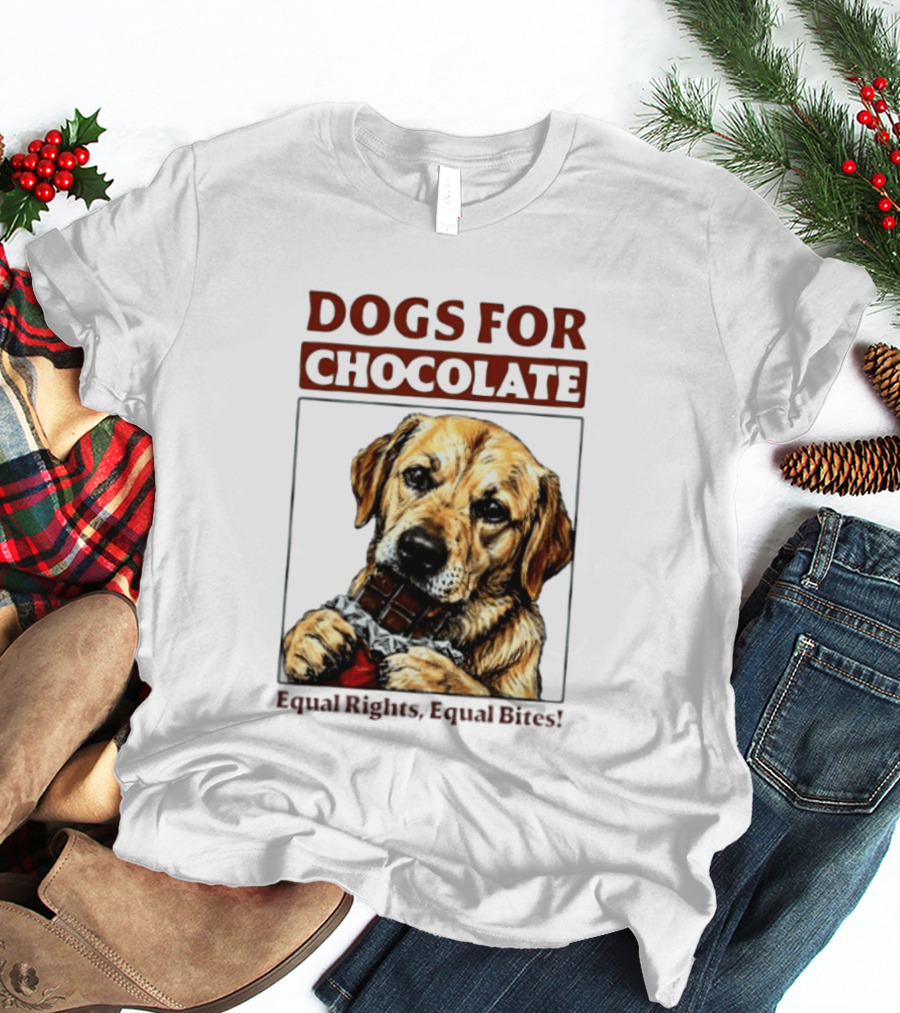 Dogs For Chocolate Equal Rights Equal Bites Retriever Chocolate Bar T-Shirt