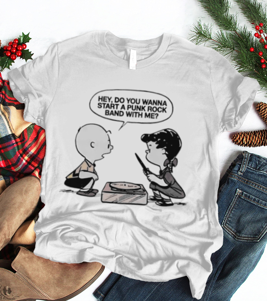 Peanuts Charlie Brown Lucy Van Pelt Hey Do You Wanna Start A Punk Rock Band With Me T-Shirt