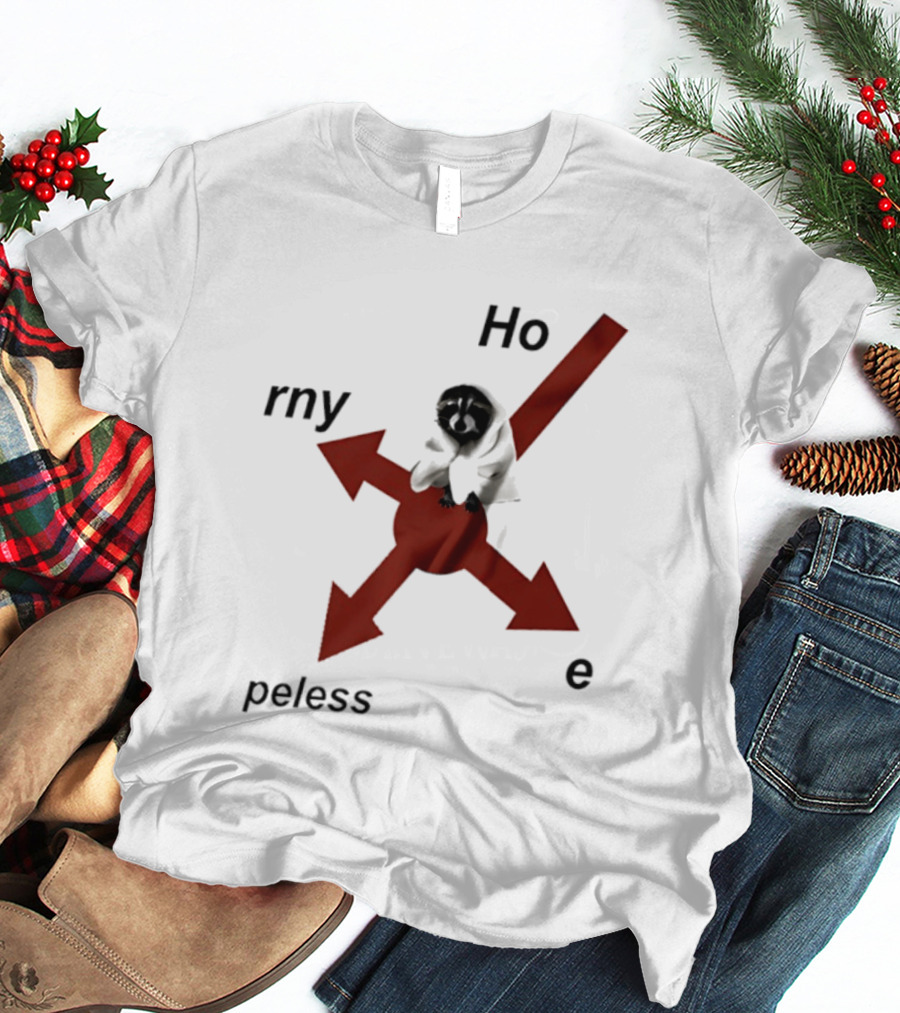 Raccoon Horny Hopeless Hoe Arrows T-Shirt