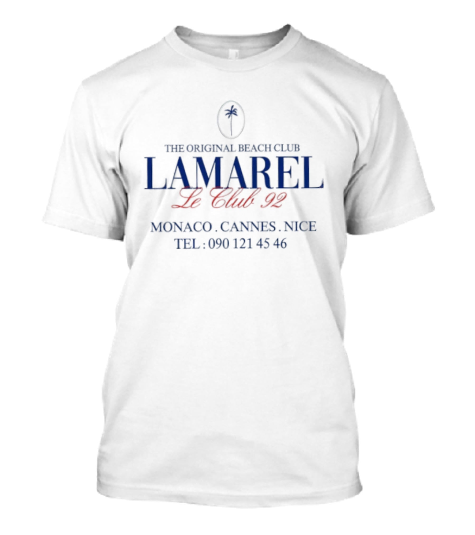 The Original Beach Club Lamarel Le Club 92 Monaco Cannes Nice Tel 690 121 45 46 T-Shirt