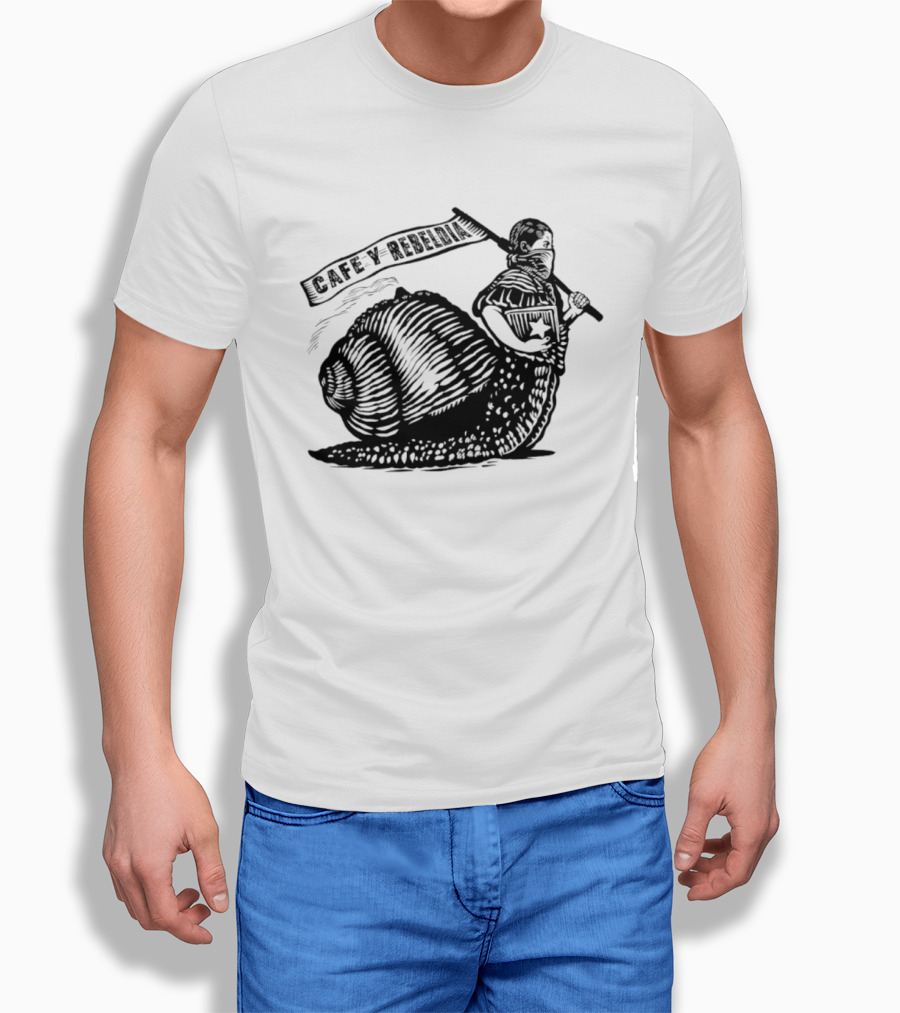 Cafe Y Rebeldia Zapatista Snail With Coffee And Revolutionary Banner T-Shirt