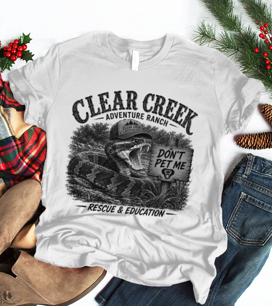 Clear Creek Adventure Ranch Don't Pet Me Rescue Education T-Shirt