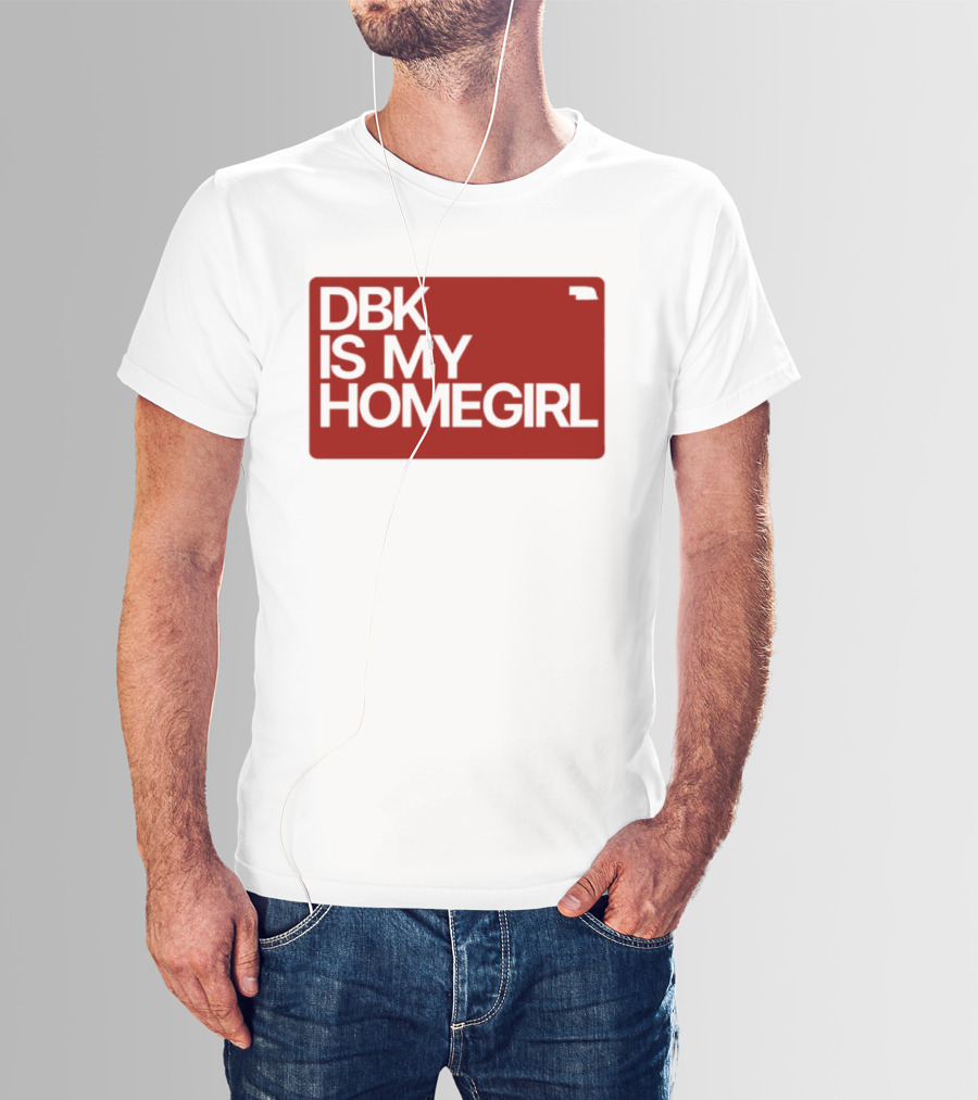 BDK Is My Homegirl Lincoln Nebraska T-Shirt