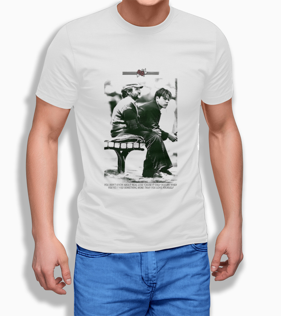 Robin Williams Matt Damon Real Loss Good Will Hunting Bench Scene T-Shirt