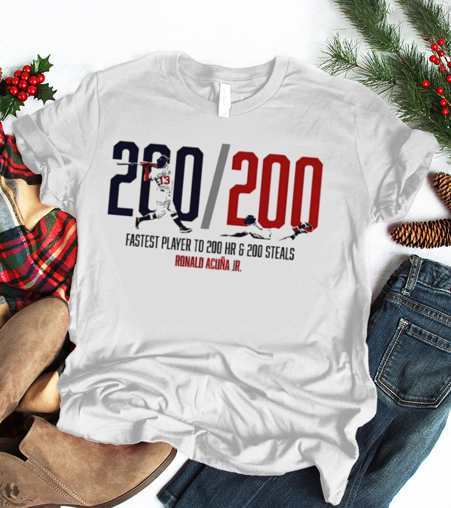 Ronald Acuña Jr. Fastest Player To 200 HR & 200 Steals 200 200 T-Shirt