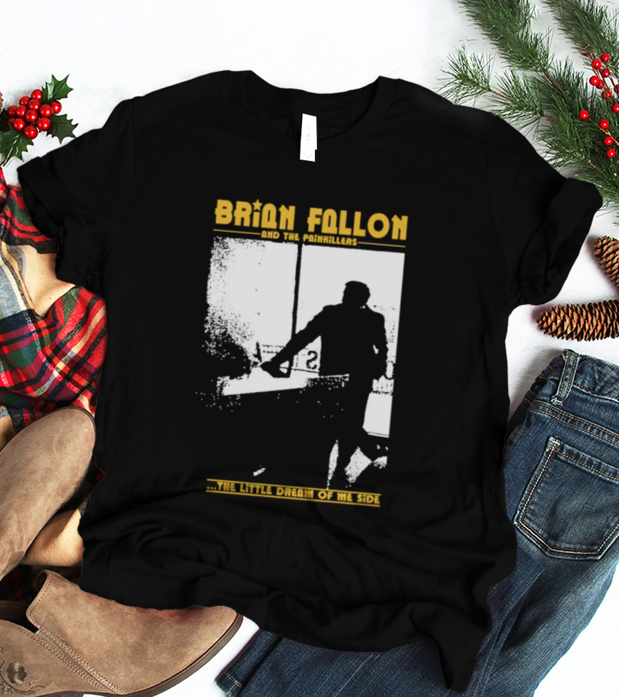 Brian Fallon Painkillers Paving My Way Dream Of Me Side T-Shirt