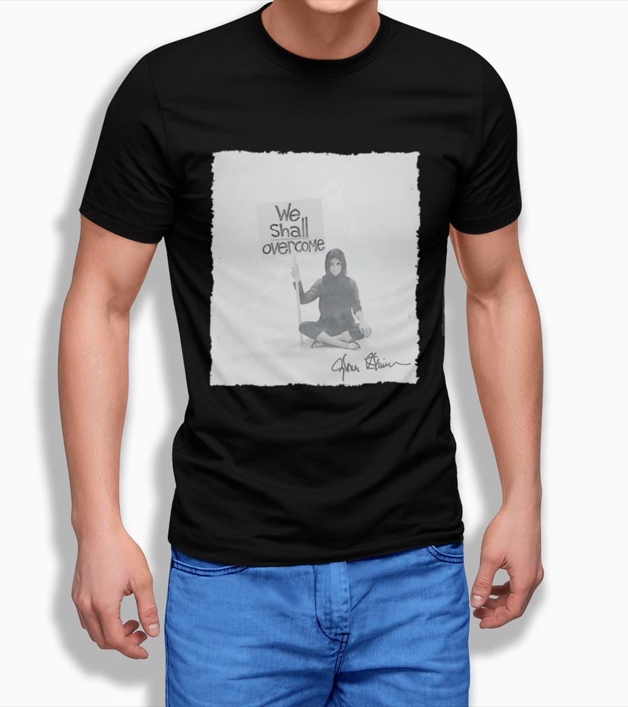 We Shall Overcome Gloria Steinem Sitting Woman T-Shirt
