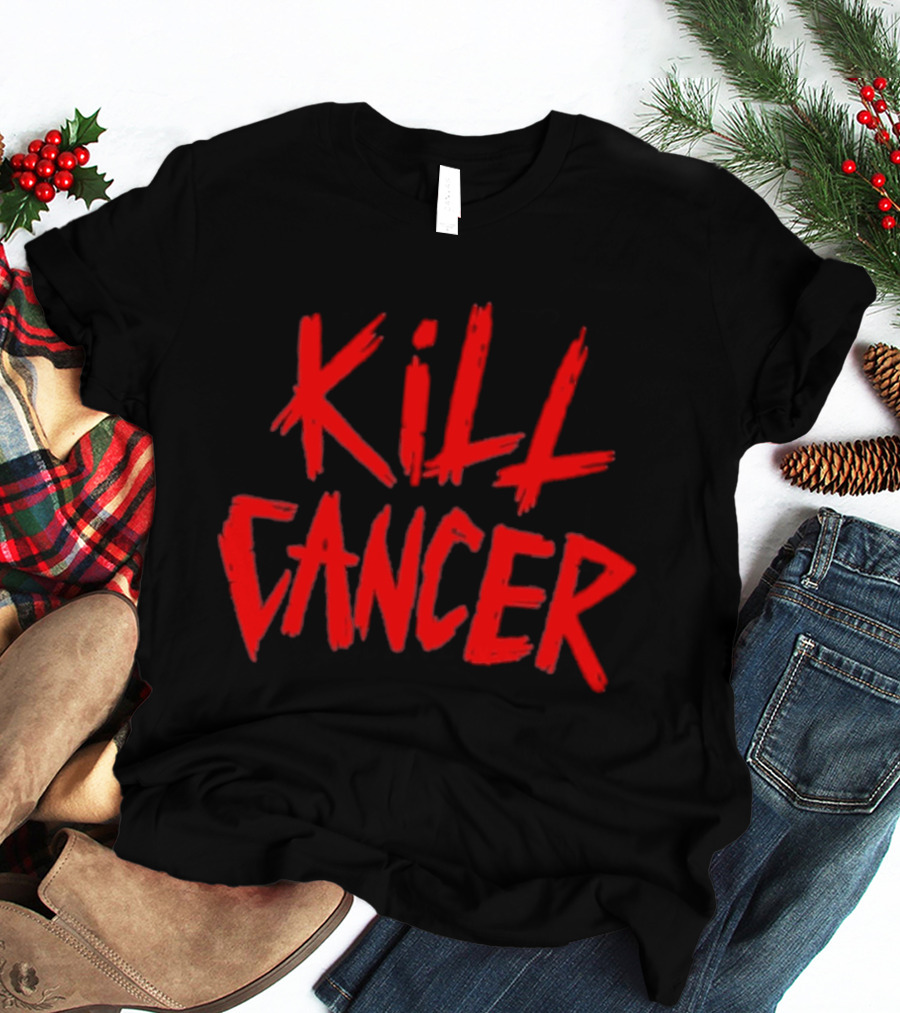 Kill Cancer Bold Red Text Awareness T-Shirt