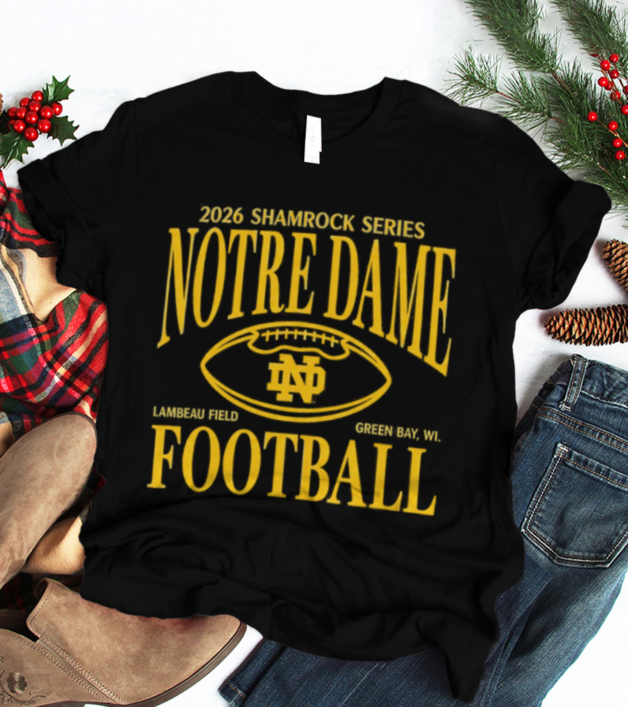 Notre Dame 2026 Shamrock Series Lambeau Field Green Bay WI Football T-Shirt