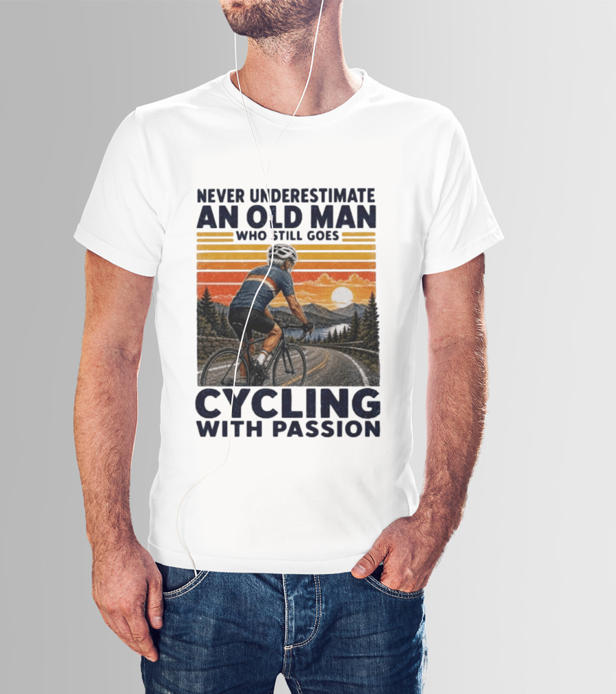 Never Underestimate An Old Man Who Still Goes Cycling With Passion Vintage Sunset Scene T-Shirt