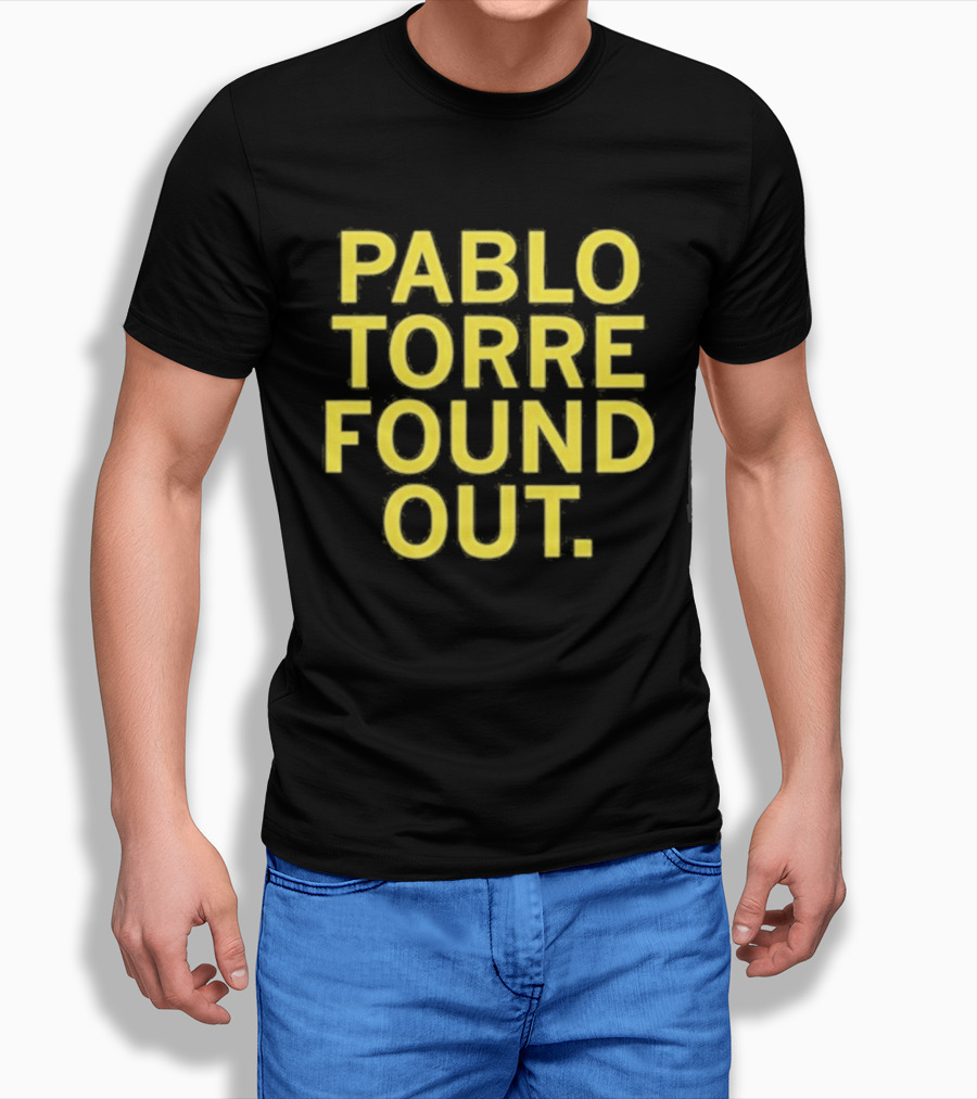 Pablo Torre Found Out Text Bold Yellow Lettering T-Shirt