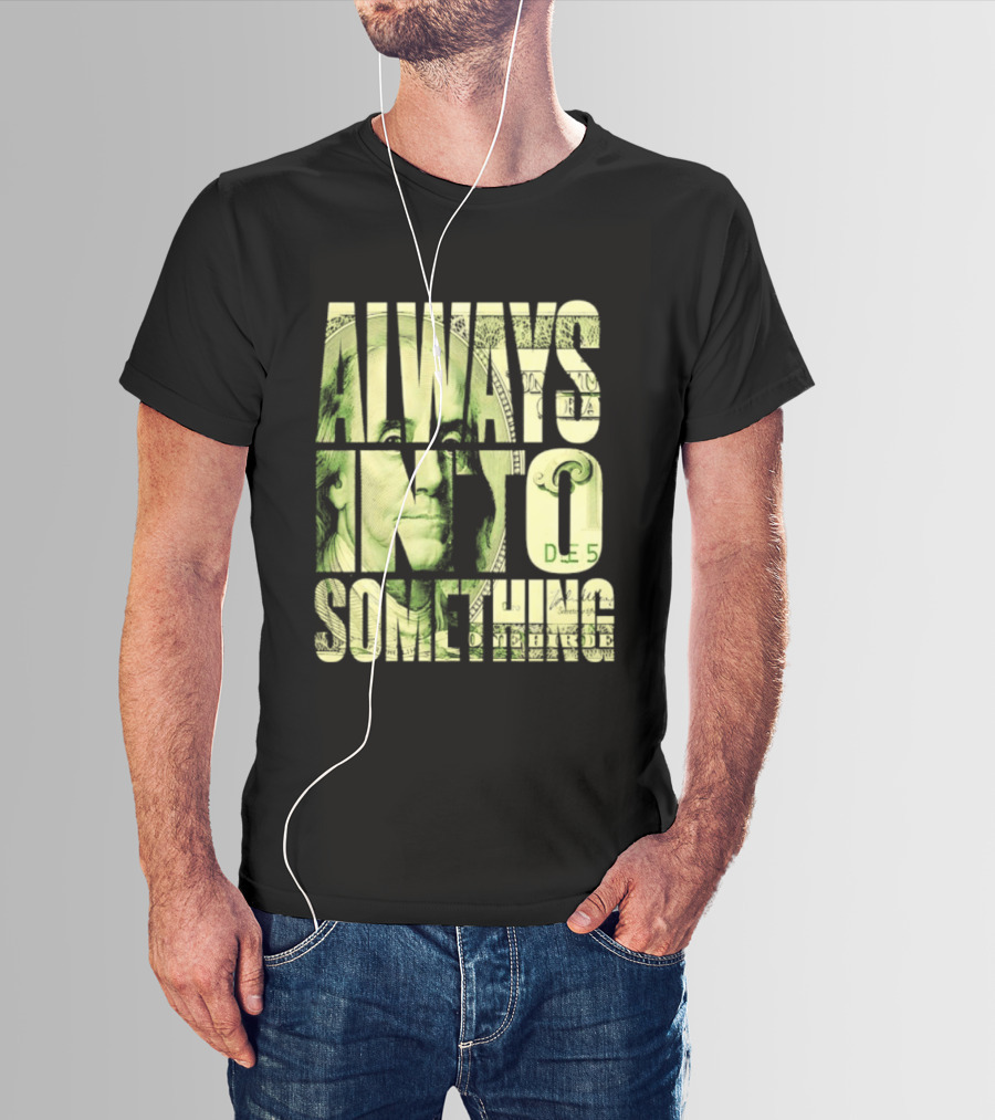 Benjamin Franklin Always Into Something Money T-Shirt