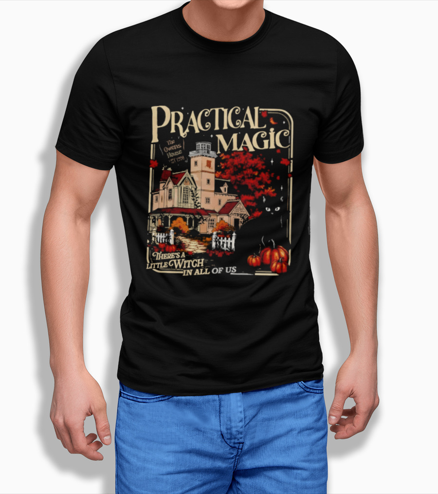 Practical Magic The Owens House Est 1998 There Is A Little Witch In All Of Us Pumpkin Autumn Scene T-Shirt