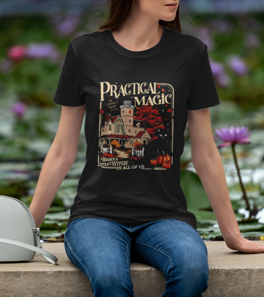 Practical Magic The Owens House Est 1998 There Is A Little Witch In All Of Us Pumpkin Autumn Scene T-Shirt
