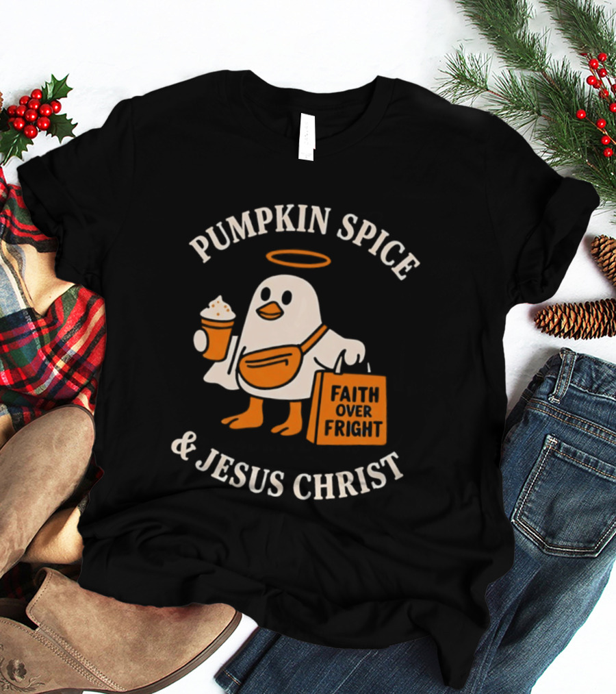 Pumpkin Spice And Jesus Christ Faith Over Fright Halloween 2026 T-Shirt