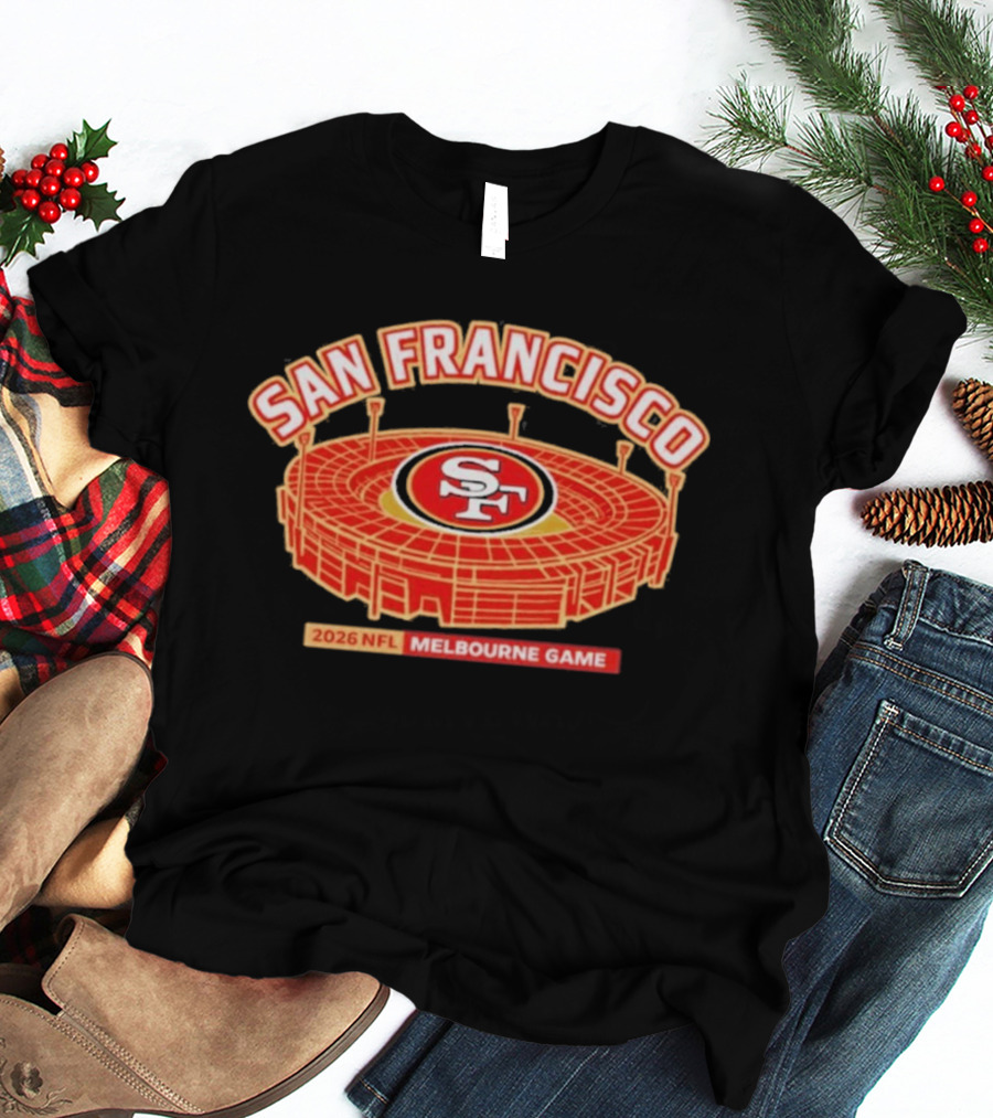 San Francisco 49ers 2026 NFL Melbourne Game Stadium T-Shirt