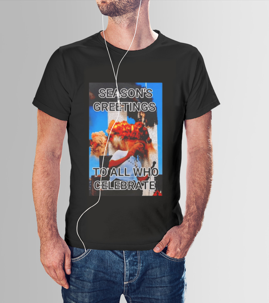 Season’s Greetings To All Who Celebrate T-Shirt