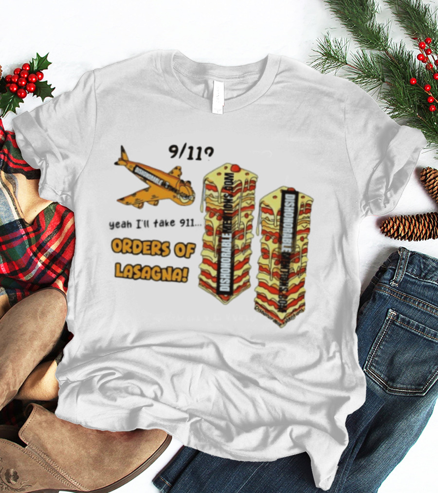 9 11 Yeah I’ll Take 911 Orders Of Lasagna T-Shirt