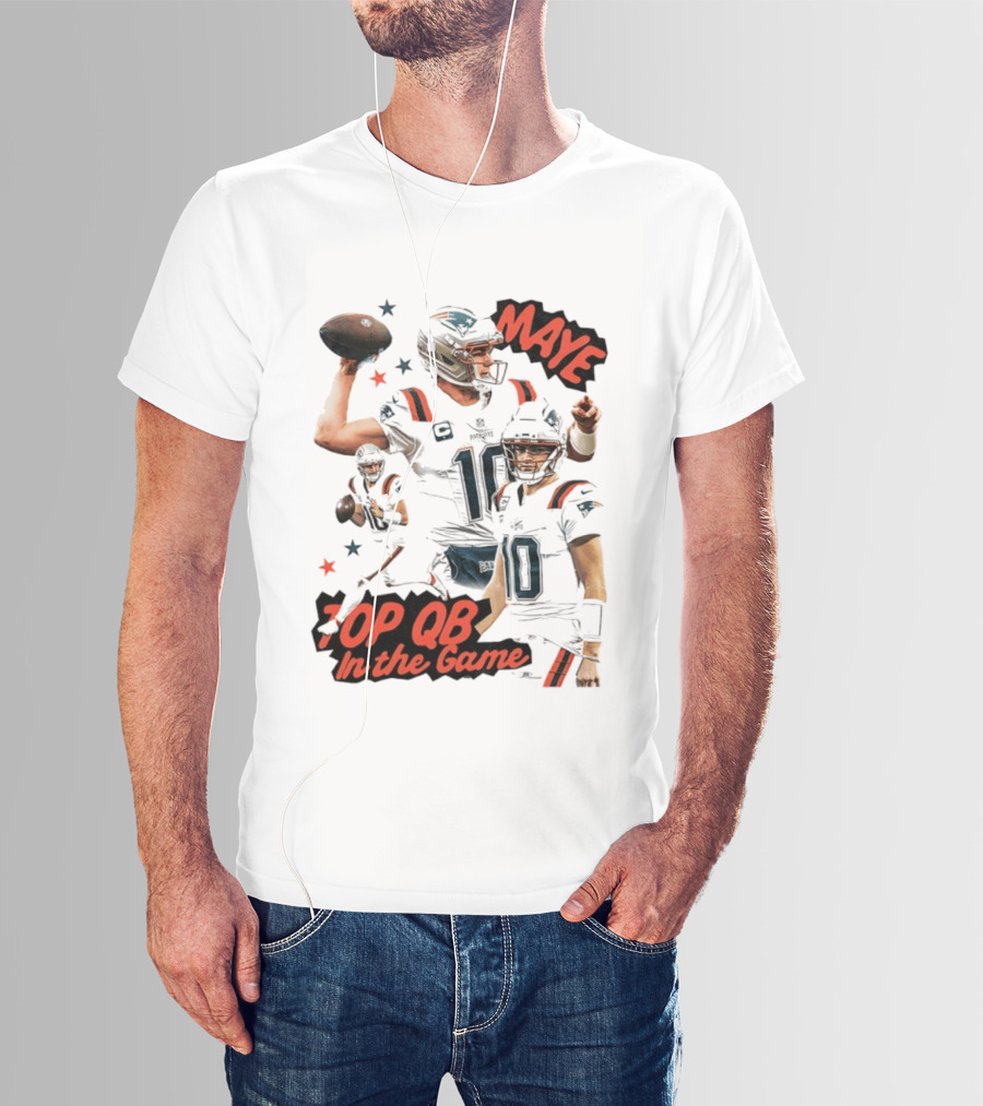 Drake Maye Top QB In The Game New England Patriots T-Shirt