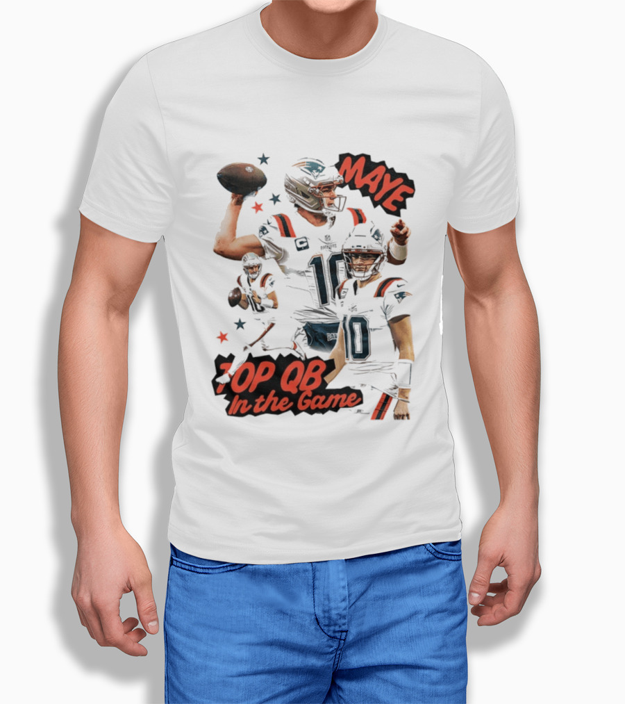 Drake Maye Top QB In The Game New England Patriots T-Shirt
