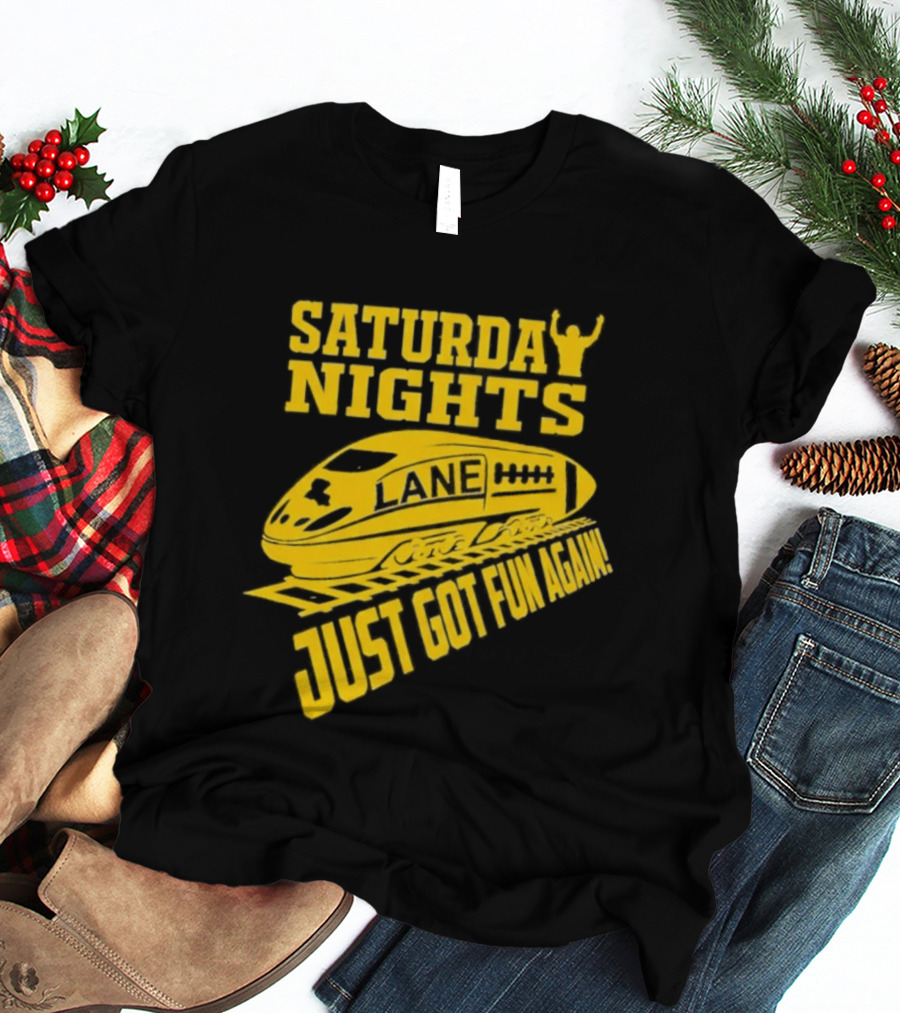 Saturday Nights Lane Just Got Fun Again T-Shirt
