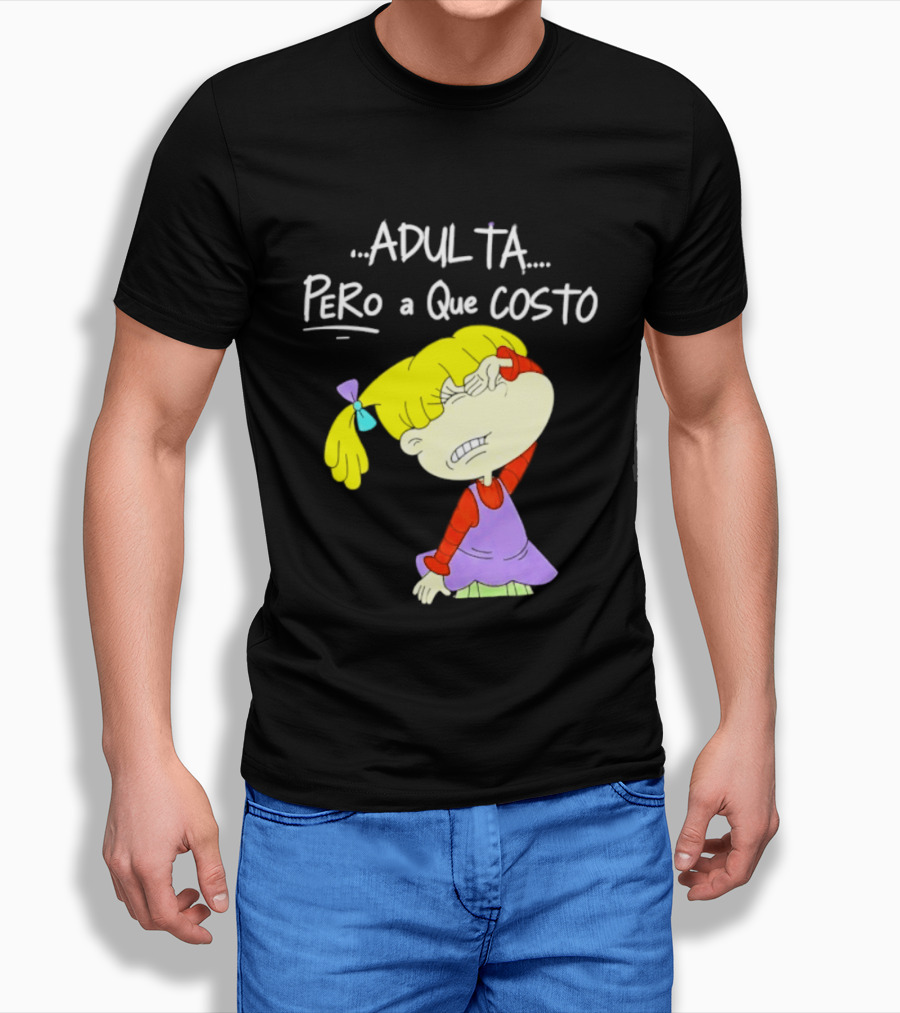 Adulta Pero A Que Costo Rugrats Angelica Pickles Retro Cartoon Nostalgia T-Shirt