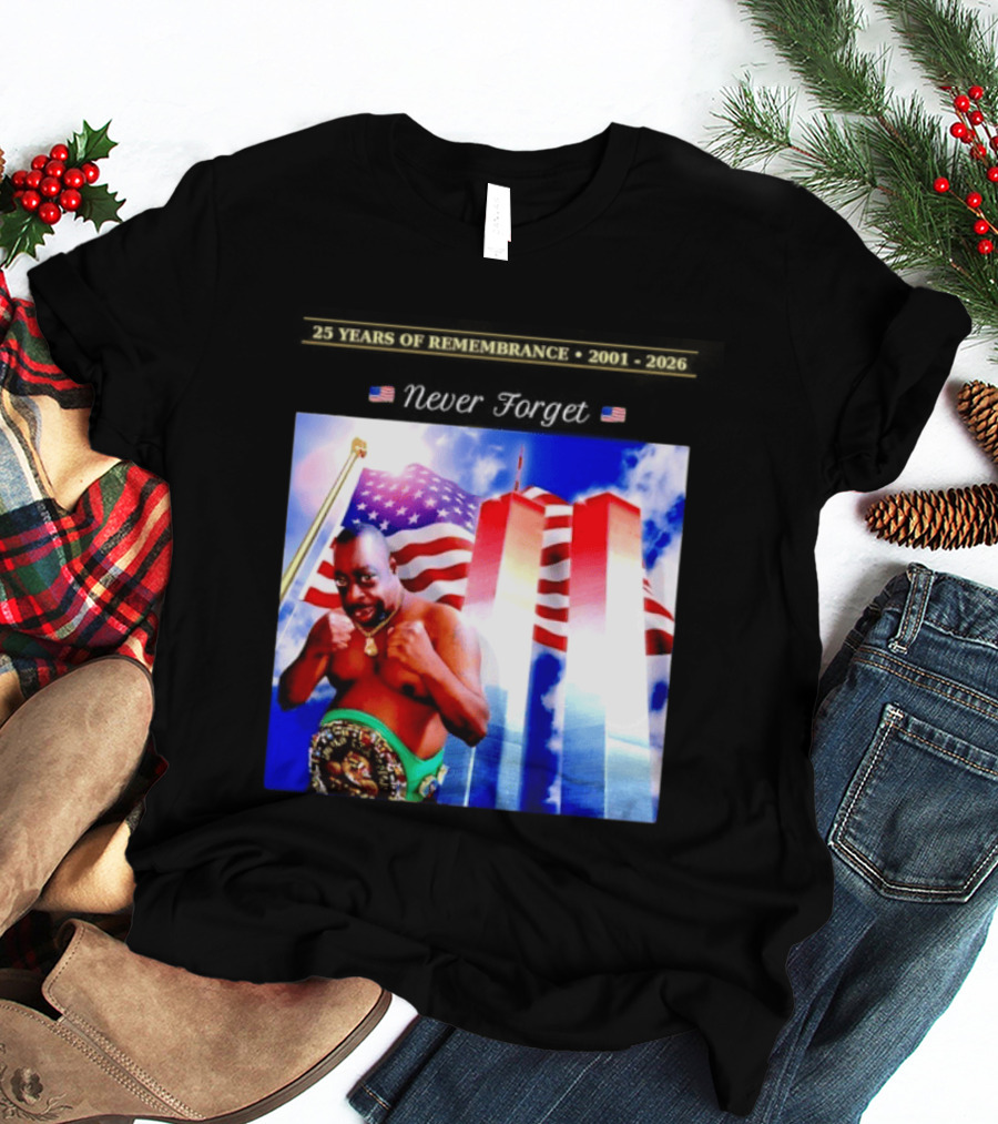 25 Years Of Remembrance 2001 2026 Beetlejuice Never Forget Twin Towers Boxing Belt American Flag T-Shirt