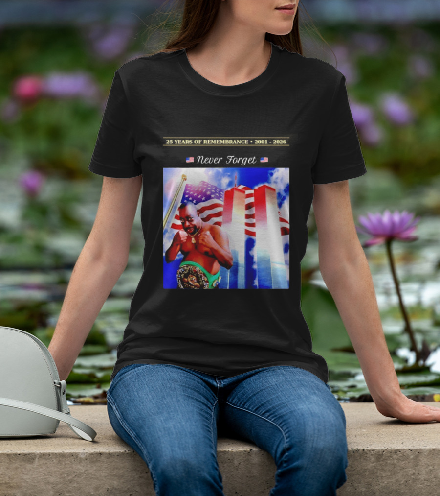 25 Years Of Remembrance 2001 2026 Beetlejuice Never Forget Twin Towers Boxing Belt American Flag T-Shirt