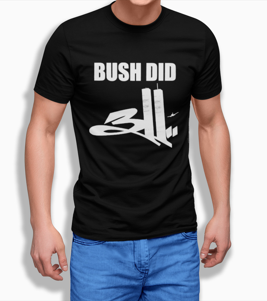 Bush Did 311 Conspiracy Theory 911 Event Tower Rock Band T-Shirt