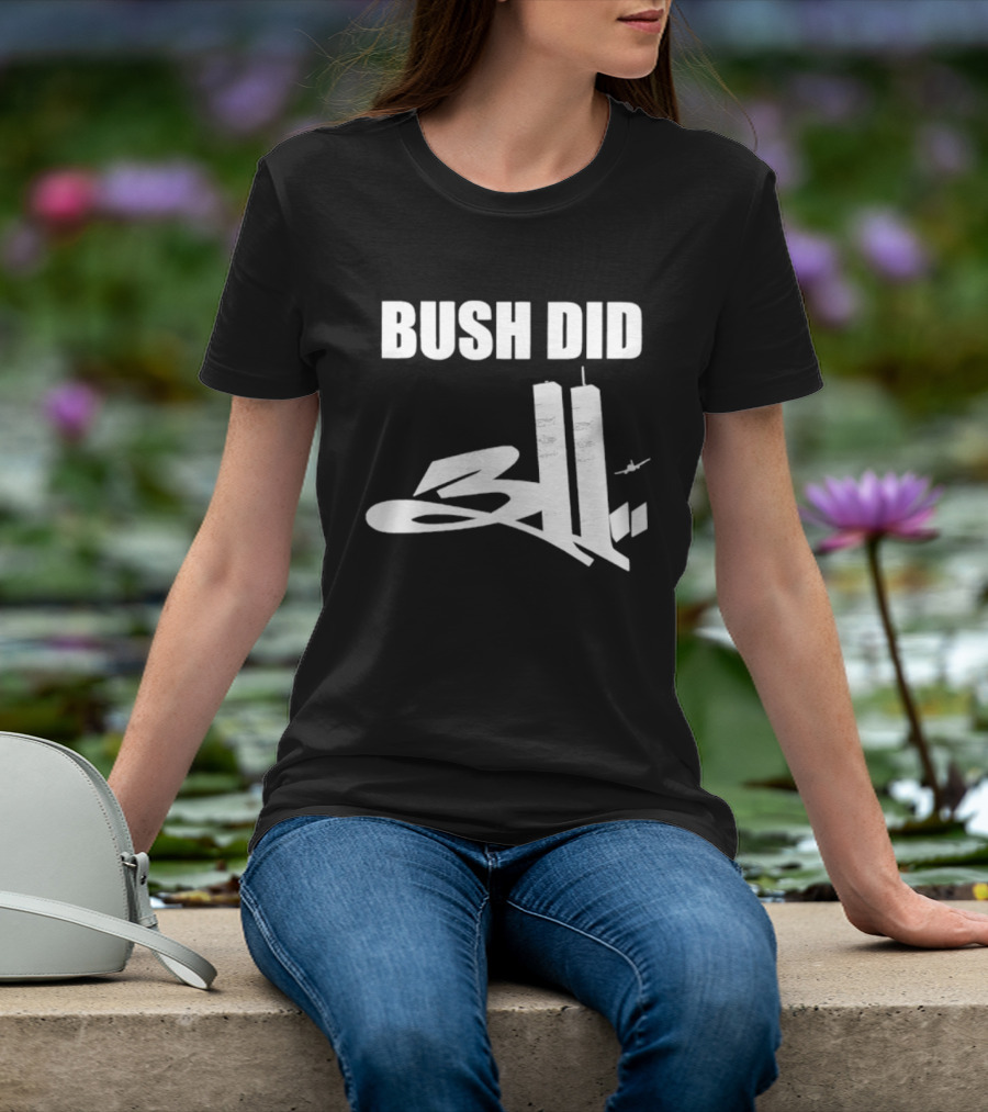 Bush Did 311 Conspiracy Theory 911 Event Tower Rock Band T-Shirt