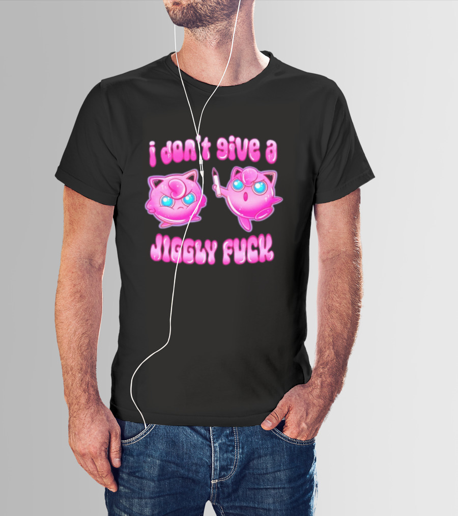 I Don't Give A Jiggly Fuck Jigglypuff Cartoon T-Shirt