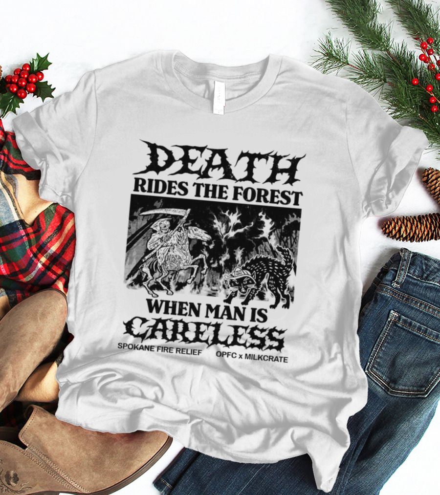 Death Rides The Forest When Man Is Careless Spokane Fire Relief OPFC X Milkcrate White T-Shirt