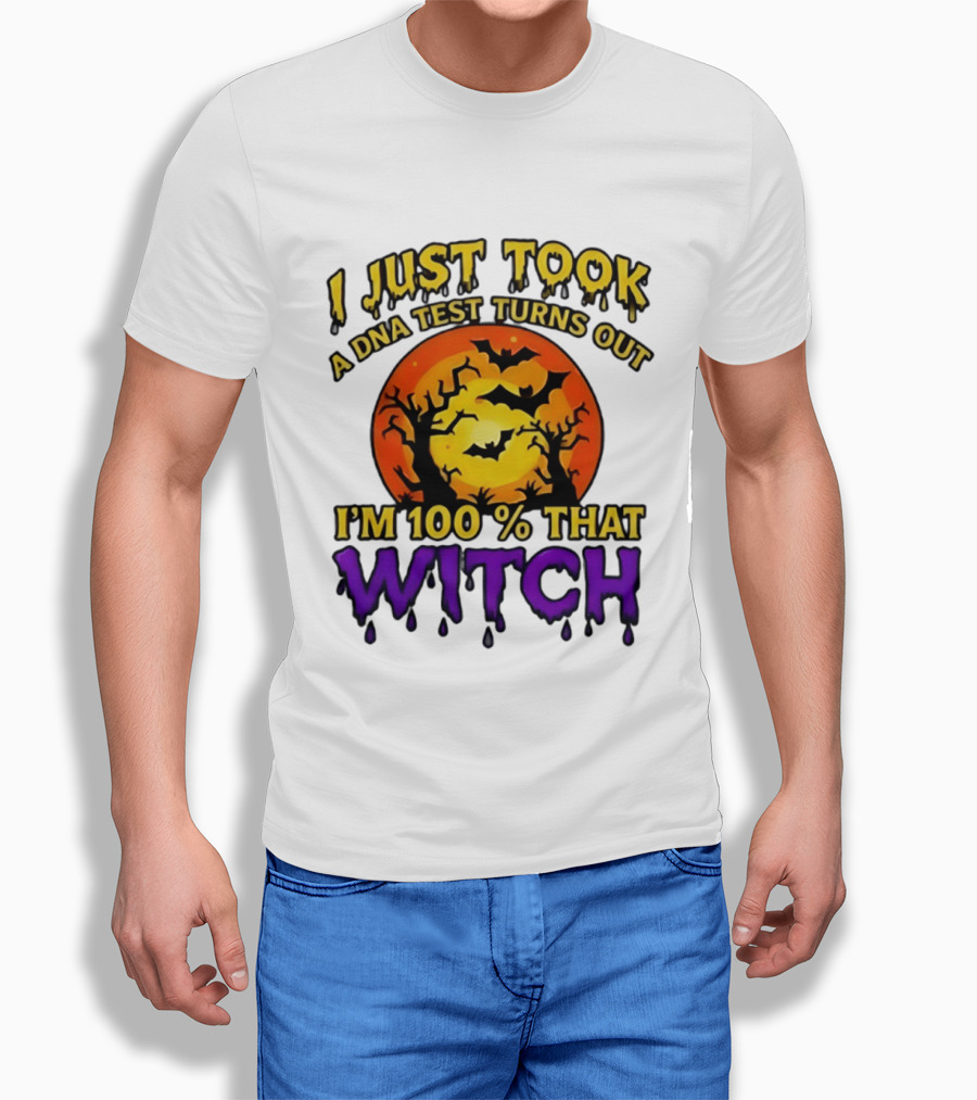 I Just Took A DNA Test Turns Out I'm 100 Percent That Witch Halloween Bats Moon Trees T-Shirt