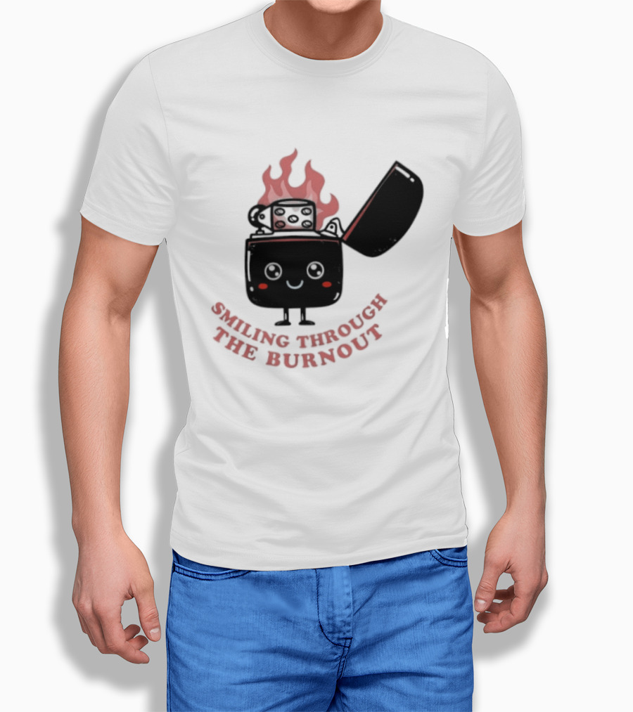 Smiling Through The Burnout Funny Mental Health Zippo Flame T-Shirt