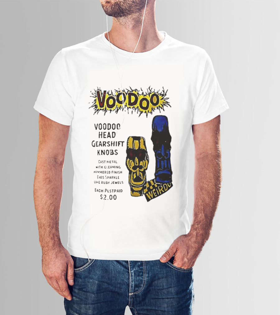 Voodoo Head Gearshift Knobs Cast Metal Weirdol Kustom Kulture T-Shirt