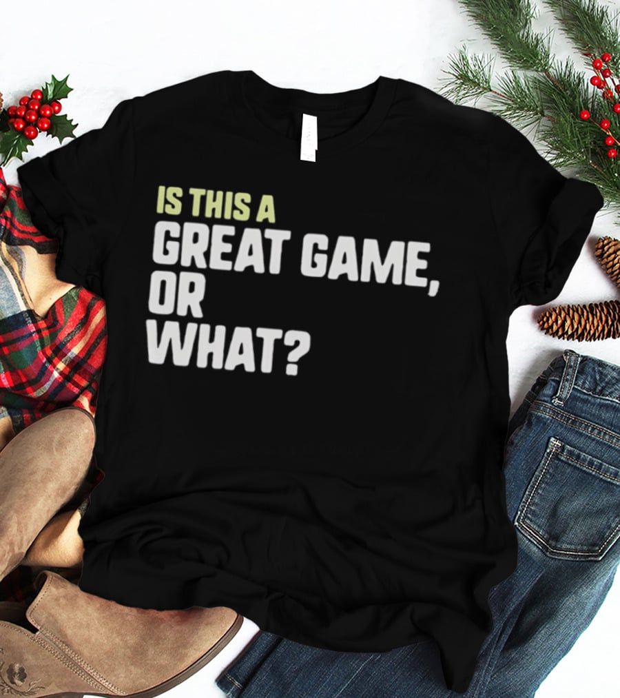 Is This A Great Game Or What Toddler Essential T-Shirt
