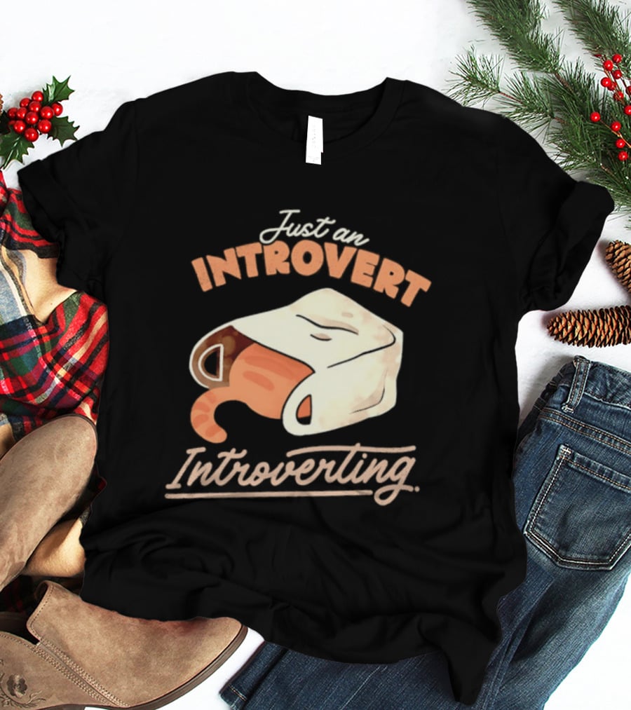 Just An Introvert Introverting Cat In A Bag T-Shirt