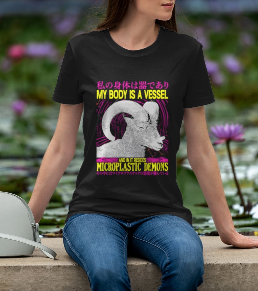 My Body Is A Vessel Microplastic Demons Ram Vintage Japanese Text Aesthetic T-Shirt