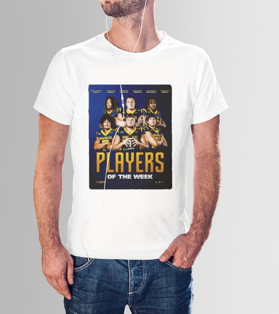 West Virginia Mountaineers Players Of The Week Dallas Fort Manvel Missouri City Huntsville New Orleans Georgia T-Shirt